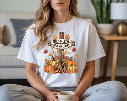 Fall for Jesus He never Leaves