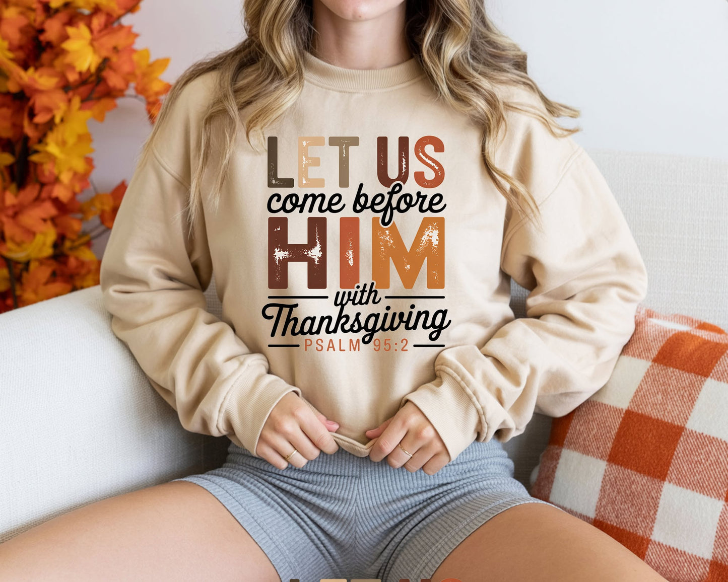 Let us come before him, Thanksgiving