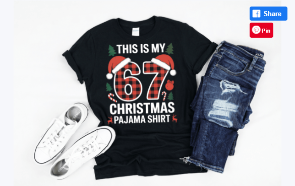 This is my 6 7 Christmas Pj Shirt